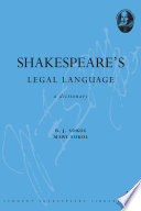 Shakespeare's legal language : a dictionary /