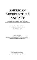 American architecture and art : a guide to information sources /