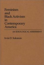 Feminism and Black activism in contemporary America : an ideological assessment /