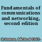 Fundamentals of communications and networking, second edition