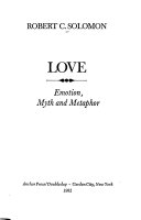 Love : emotion, myth, and metaphor /