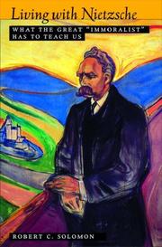 Living with Nietzsche : what the great "immoralist" has to teach us /