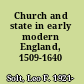 Church and state in early modern England, 1509-1640
