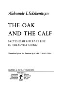 The oak and the calf : sketches of literary life in the Soviet Union /