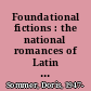 Foundational fictions : the national romances of Latin America /