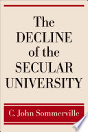 The decline of the secular university