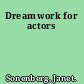 Dreamwork for actors