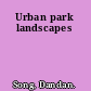 Urban park landscapes