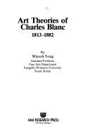 Art theories of Charles Blanc, 1813-1882 /