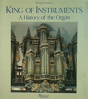 King of instruments : a history of the organ /