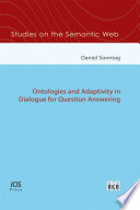 Ontologies and adaptivity in dialogue for question answering /