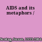 AIDS and its metaphors /