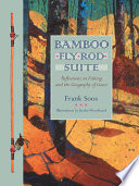 Bamboo fly rod suite