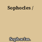 Sophocles /