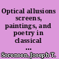 Optical allusions screens, paintings, and poetry in classical Japan (ca. 800-1200) /