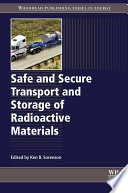 Safe and secure transport and storage of radioactive materials /