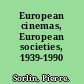 European cinemas, European societies, 1939-1990