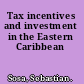 Tax incentives and investment in the Eastern Caribbean