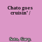 Chato goes cruisin' /