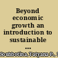 Beyond economic growth an introduction to sustainable development /