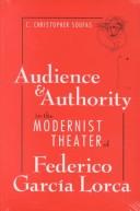 Audience and authority in the modernist theater of Federico García Lorca /
