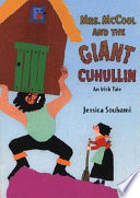 Mrs. McCool and the giant Cuhullin : an Irish tale /