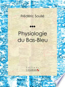 Physiologie du bas-bleu /