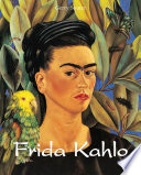 Frida Kahlo : au-delà du miroir /
