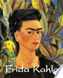 Frida Kahlo : beneath the mirror /