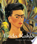 Frida Kahlo : detrás del espejo /