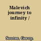 Malevich journey to infinity /