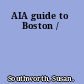 AIA guide to Boston /