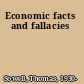 Economic facts and fallacies