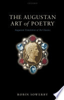 The Augustan art of poetry Augustan translation of the classics /