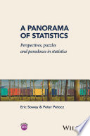 A panorama of statistics : perspective, puzzles and paradoxes in statistics /