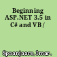 Beginning ASP.NET 3.5 in C# and VB /