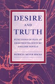 Desire and truth : functions of plot in eighteenth-century English novels /