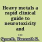 Heavy metals a rapid clinical guide to neurotoxicity and other common concerns /