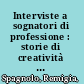 Interviste a sognatori di professione : storie di creatività e successi /