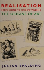 Realisation : from seeing to understanding : the origins of art /