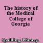 The history of the Medical College of Georgia