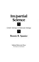 Im/partial science : gender ideology in molecular biology /