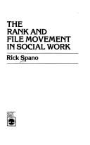 The rank and file movement in social work /