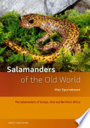 Salamanders of the Old World : the salamanders of Europe, Asia and Northern Africa /