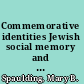 Commemorative identities Jewish social memory and the Johannine Feast of Booths /