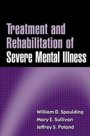 Treatment and rehabilitation of severe mental illness /