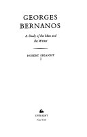 Georges Bernanos ; a study of the man and the writer.