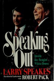 Speaking out : the Reagan presidency from inside the White House /