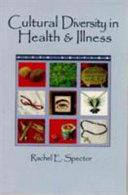 Cultural diversity in health & illness /