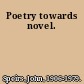 Poetry towards novel.